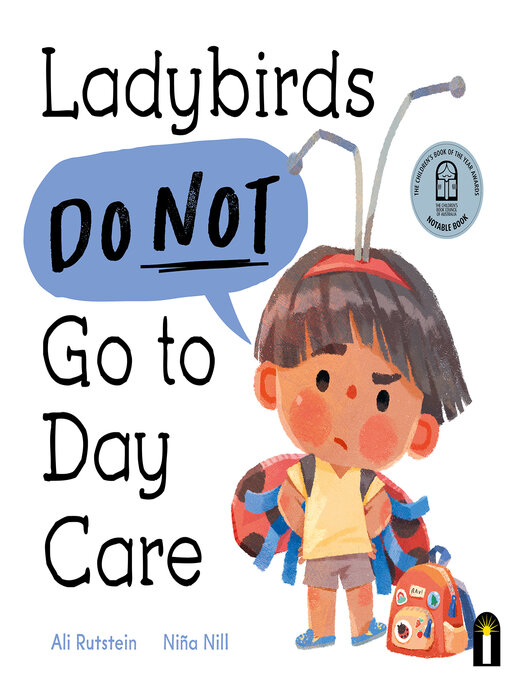 Title details for Ladybirds Do Not Go to Day Care by Ali Rutstein - Wait list